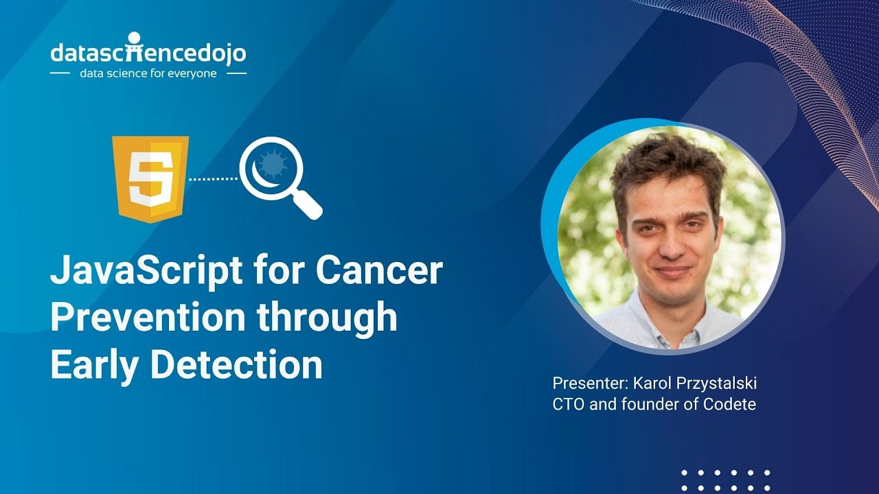 JavaScript for cancer prevention - early detection