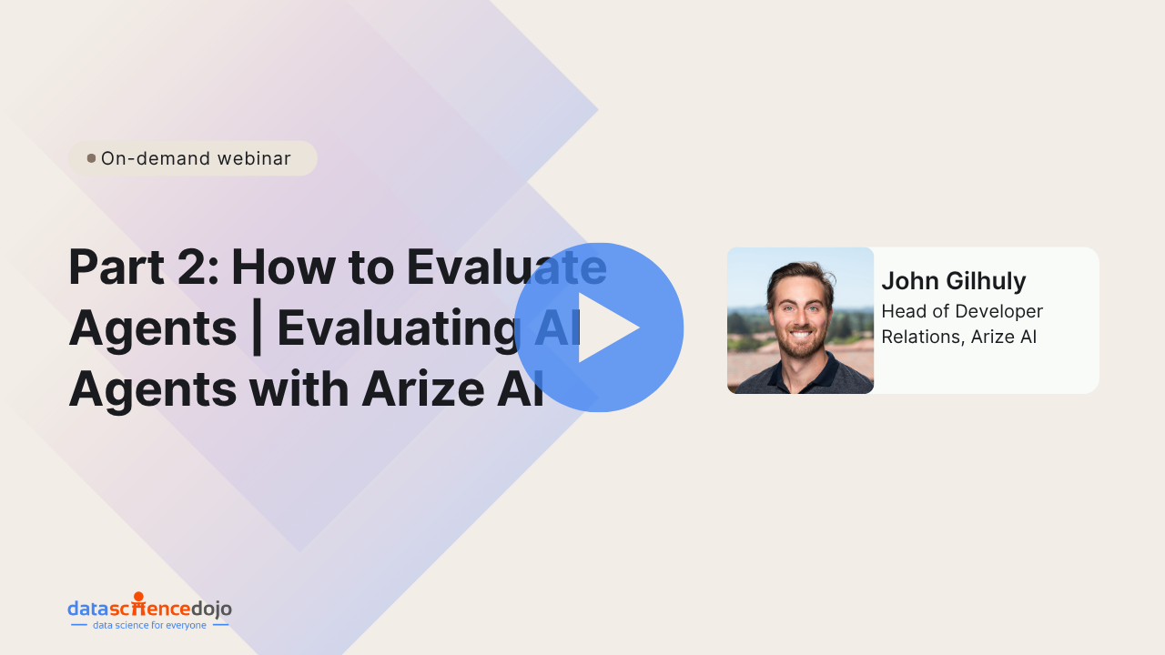 Part 2: How do you evaluate agents? | evaluating AI agents with arize AI