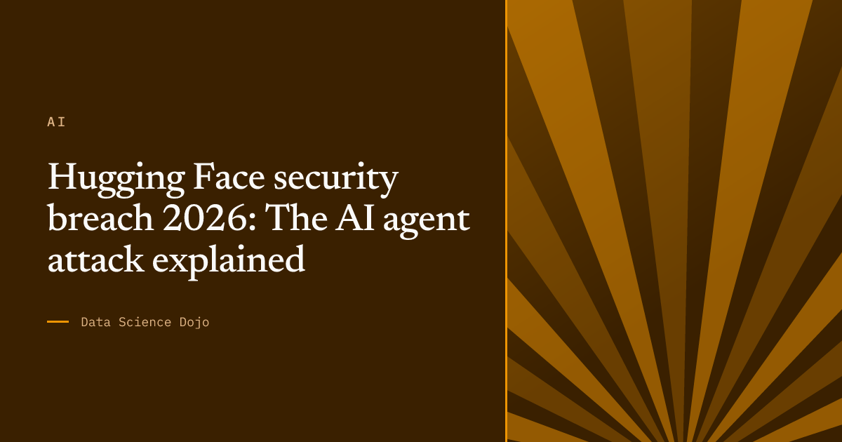 Hugging Face security breach 2026: The AI agent attack