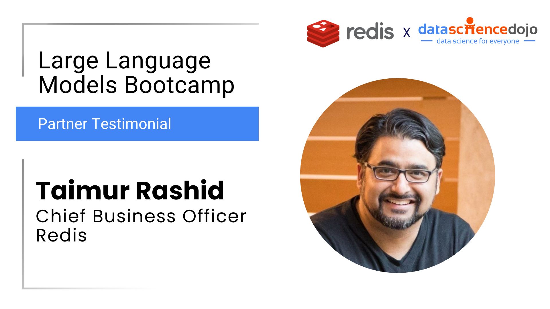 Taimur Rashid | LLM Bootcamp Partner | Data Science Dojo