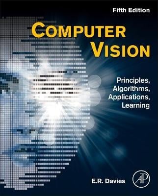 Principles, algorithms, applications - computer vision book