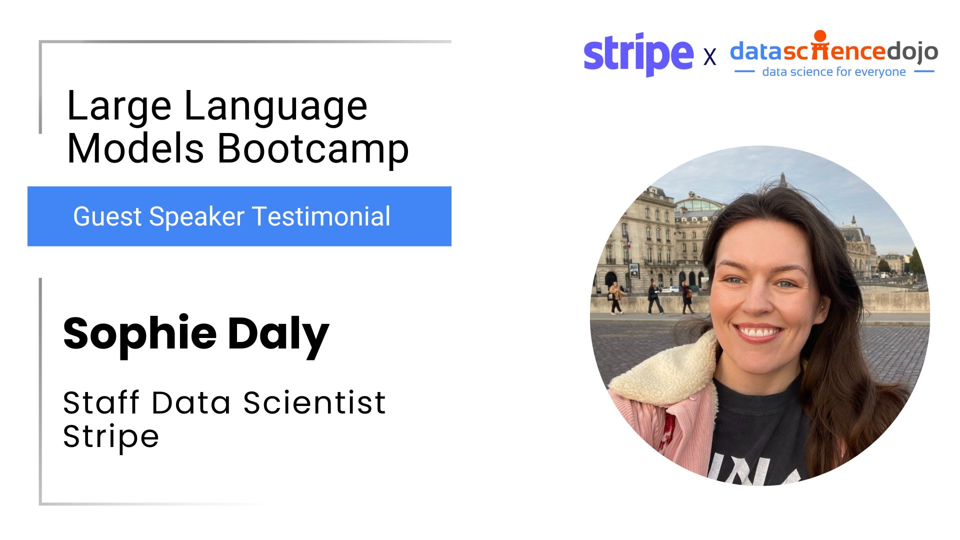 Sophie Daly | LLM Bootcamp Partner | Data Science Dojo