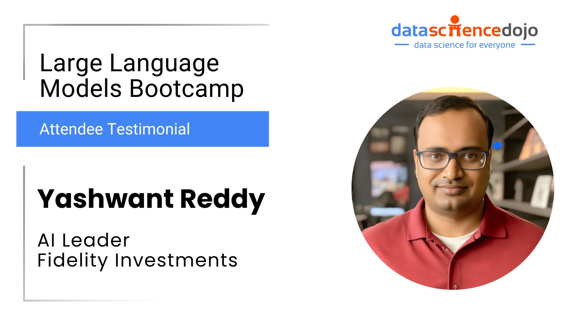 Yashwant Reddy | LLM Bootcamp | Data Science Dojo