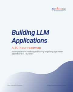 The 40 hours LLM application roadmap - Learn more