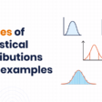 7 Types of Statistical Distributions with Examples