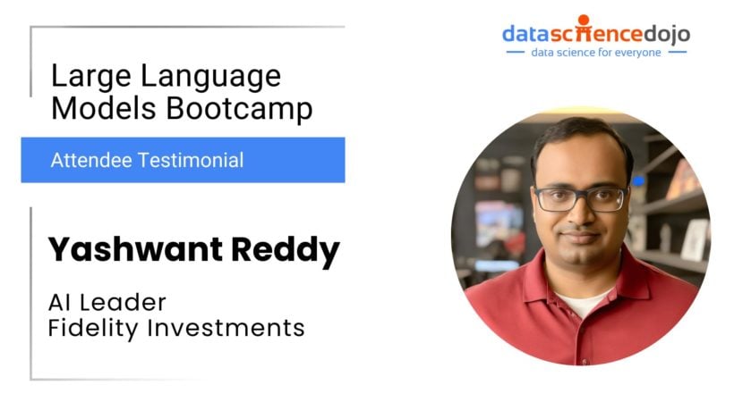 Yashwant Reddy | LLM Bootcamp | Data Science Dojo