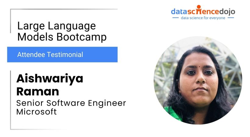Aishwariya Raman | Large Language Models Bootcamp | Data Science Dojo