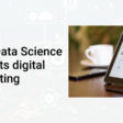 Data science benefits digital marketing