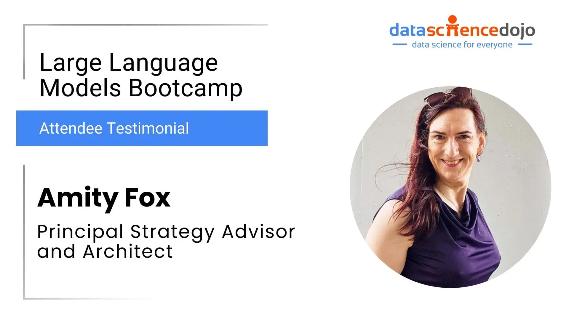 Amity Fox | Large Language Models Bootcamp | Data Science Dojo