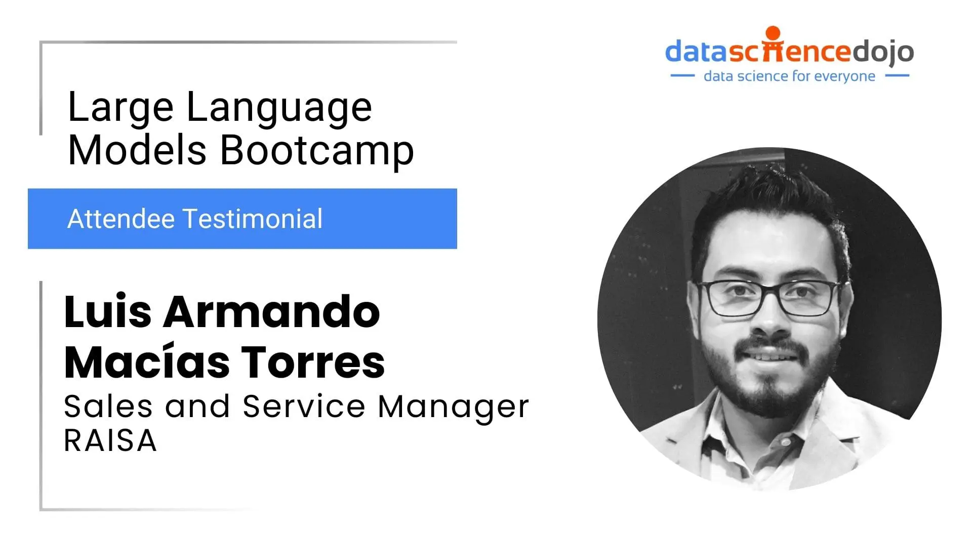Luis Armando | Large Language Models Bootcamp | Data Science Dojo