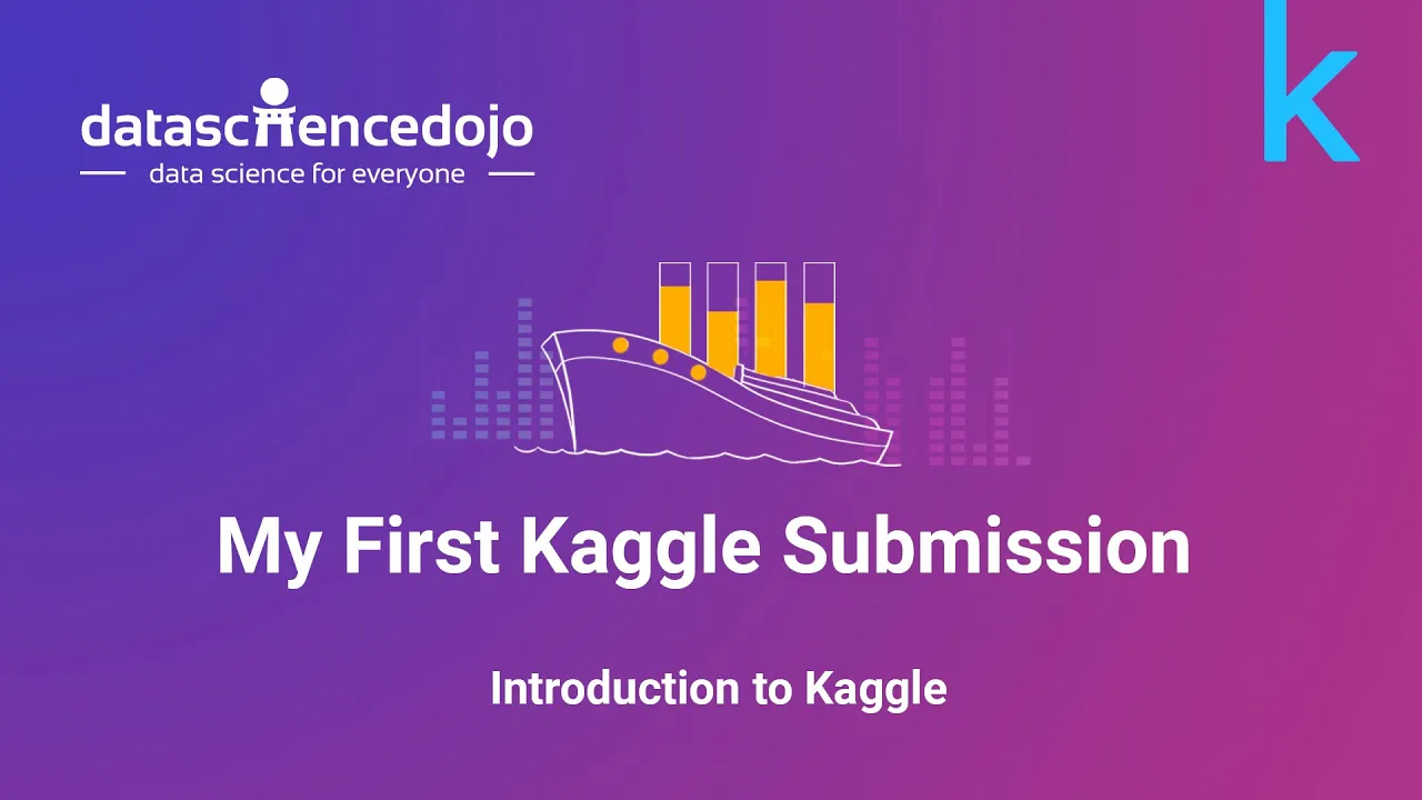 Introduction to Kaggle My First Kaggle Submission Data Science Dojo