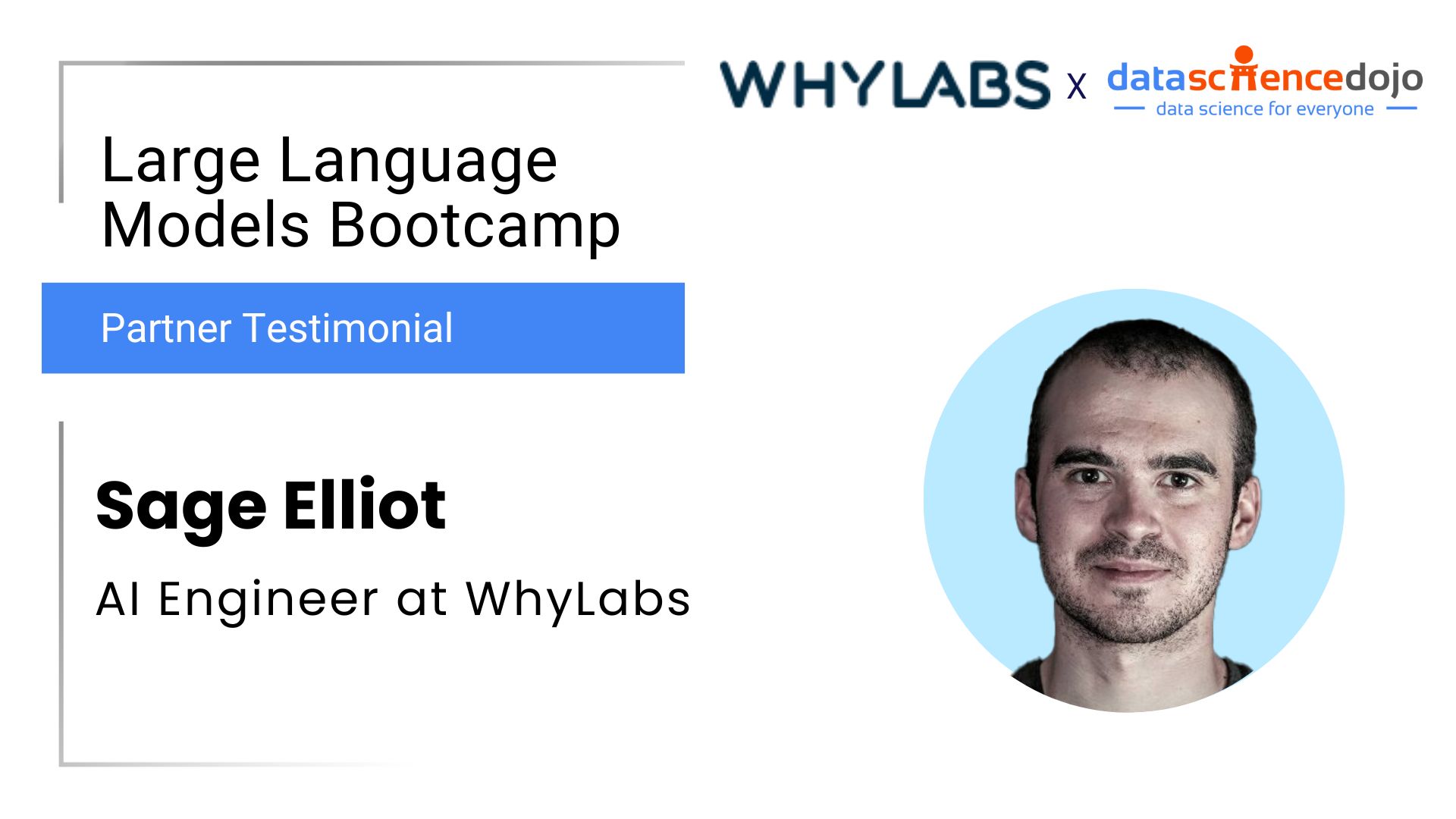 Sage Elliot | LLM Bootcamp Partner | Data Science Dojo
